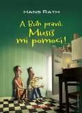 ANCH BOOKS A Bůh pravil: Musíš mi pomoci!