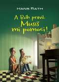 ANCH BOOKS A Bh pravil: Mus mi pomoci!