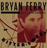 Ferry Bryan Bitter Sweet