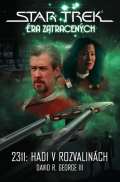 George David R. Star Trek Éra zatracených - 2311: Hadi v rozvalinách