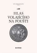 kolektiv autorů Hlas volajícího na poušti