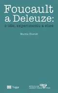 Togga Foucault a Deleuze: O tle, experimentu a etice