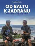 Šesták František Od Baltu k Jadranu