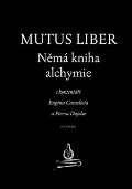 Malvern Mutus liber - Němá kniha alchymie
