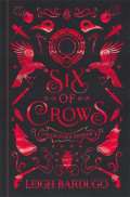 Bardugo Leigh Six of Crows: Collectors Edition : Book 1