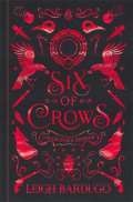 Bardugo Leigh Six of Crows: Collector´s Edition : Book 1