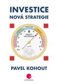 Kohout Pavel Investice - Nov strategie