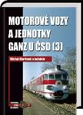 kolektiv autorů Motorové vozy a jednotky Ganz u ČSD (3)