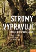 Hrušková Marie Stromy vypravují - Příběhy o stromech a lidech