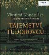 Tympanum Vondruška: Tajemství Tudorovců - Letopisy královské komory