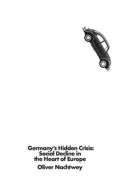 Verso Books Germany´s Hidden Crisis : Social Decline in the Heart of Europe