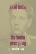 P3K Vasil Dulov  na frontu pes gulag