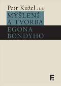 Filosofia Myšlení a tvorba Egona Bondyho