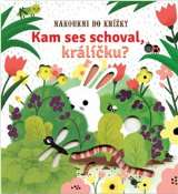 Svojtka Kam ses schoval, králíčku?