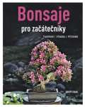 Stahl Horst Bonsaje pro začátečníky