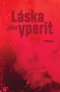 Pfanner I. Láska jako yperit