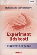 Fontna Experiment lidskosti - Mj ivot bez penz