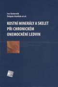 Galén Kostní minerály a skelet při chronickém onemocnění ledvin