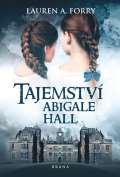 Brna Tajemstv Abigale Hall