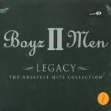 Boyz II Men Legacy (The Greatest Hits Collection)