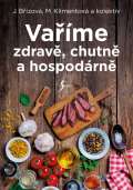 Klimentová Maryna Vaříme zdravě, chutně a hospodárně