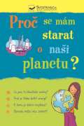 Svojtka&Co. Proč se mám starat o naši planetu?
