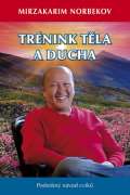 Holík Jaroslav Trénink těla a ducha - Podrobný návod cviků
