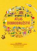 Drobek Atlas dobrodružství - Divy přírody, úžasná dobrodružství a zábava ze všech koutů naší planety