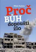 Petrklíč Proč Bůh dopouští zlo