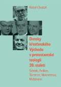 Pavel Mervart Doteky křesťanského Východu v protestantské teologii 20. století