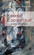 Krystal OP Proč chodit do kostela?
