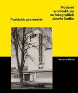 KANT Moderní architektura ve fotografiích Josefa Sudka