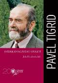 Národní muzeum Pavel Tigrid. Svědek dvacátého století