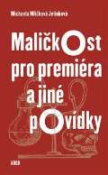 Argo Maličkost pro premiéra a jiné povídky