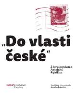 Cosentino Annalisa „Do vlasti české“