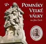 Národní památkový ústav Pomníky Velké války na jihu Čech