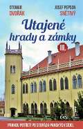 Snětivý Josef "Pepson" Utajené hrady a zámky III.
