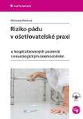 Grada Riziko pádu v ošetřovatelské praxi u hospitalizovaných pacientů s neurologickým onemocněním