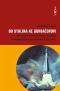 Dokořán Od Stalina ke Gorbačovovi
