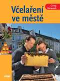 Víkend Včelaření ve městě