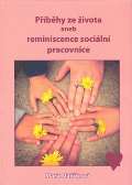 EPIKA Příběhy ze života aneb reminiscence sociální pracovnice