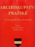 Arcibiskupstv prask Arcibiskupstv prask ve fotografich a obrazech