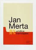 Galerie Zdeněk Sklenář Jan Merta – 70 % umělce, 30 % tramvajáka