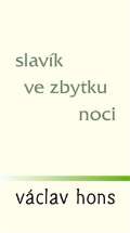 Radix Slavík ve zbytku noci