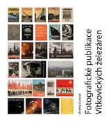 Durczak Ondřej Fotografické publikace Vítkovických železáren