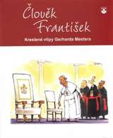 Karmelitánské nakladatelství Člověk František - Kreslené vtipy Gerharda Mestera
