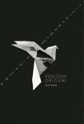 Čihák Josef Poslední origami