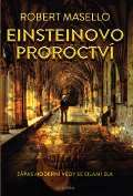 Dokořán Einsteinovo proroctví