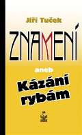 Petrklíč Znamení aneb Kázání rybám
