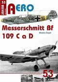 Šnajdr Miroslav Messerschmitt Bf 109 C a Bf 109 D